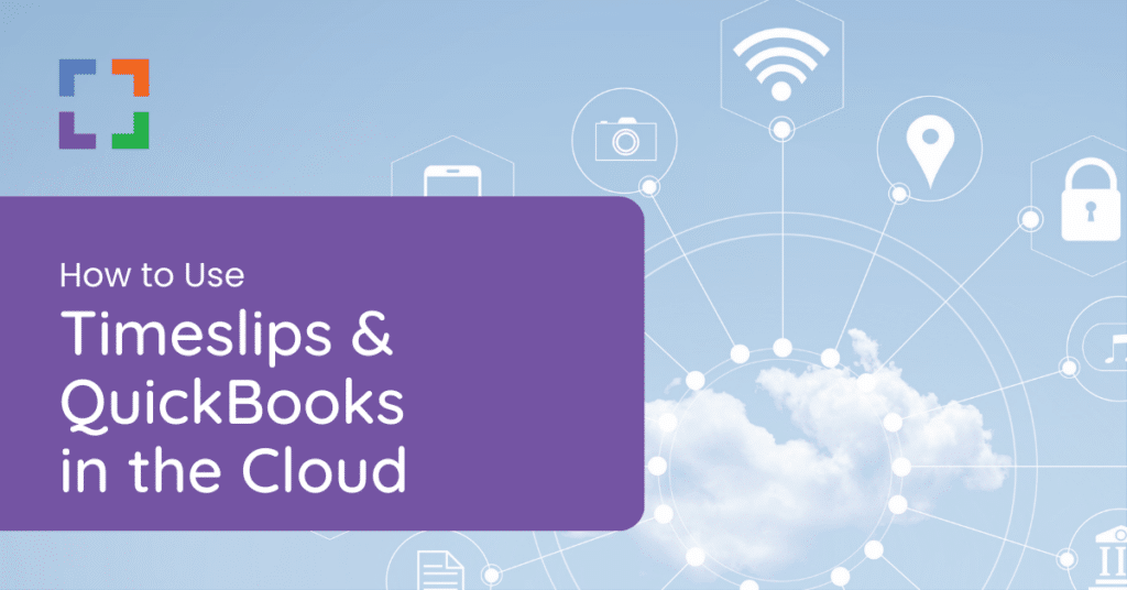 How to Use Timeslips & QuickBooks in the Cloud 2023 Law Firm Guide