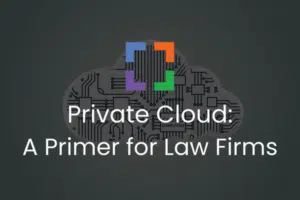law firm private cloud