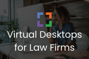 up - Virtual Desktops for Law Firms (secondary)