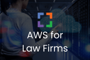 UP - AWS for Law Firms (secondary)