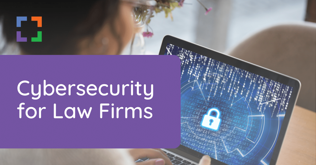 Cybersecurity for Law Firms
