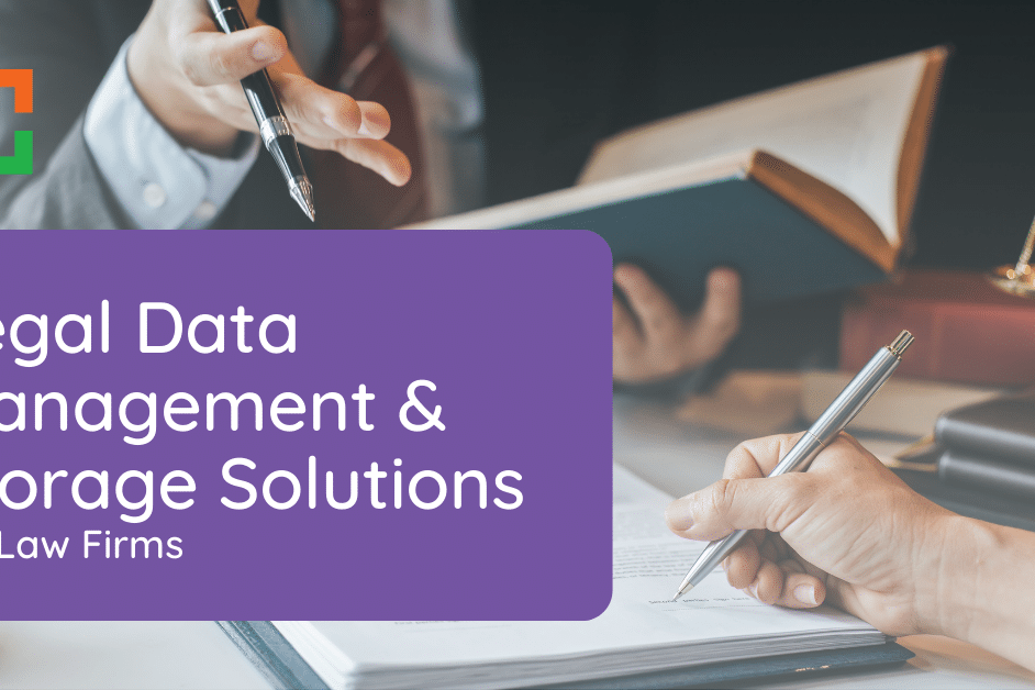 Legal Data Management & Storage Solutions
