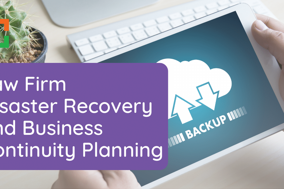 Law Firm Disaster Recovery and Business Continuity Planning - UP