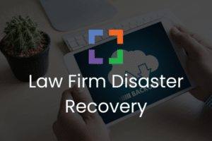 Law Firm Disaster Recovery and Business Continuity Planning (secondary)
