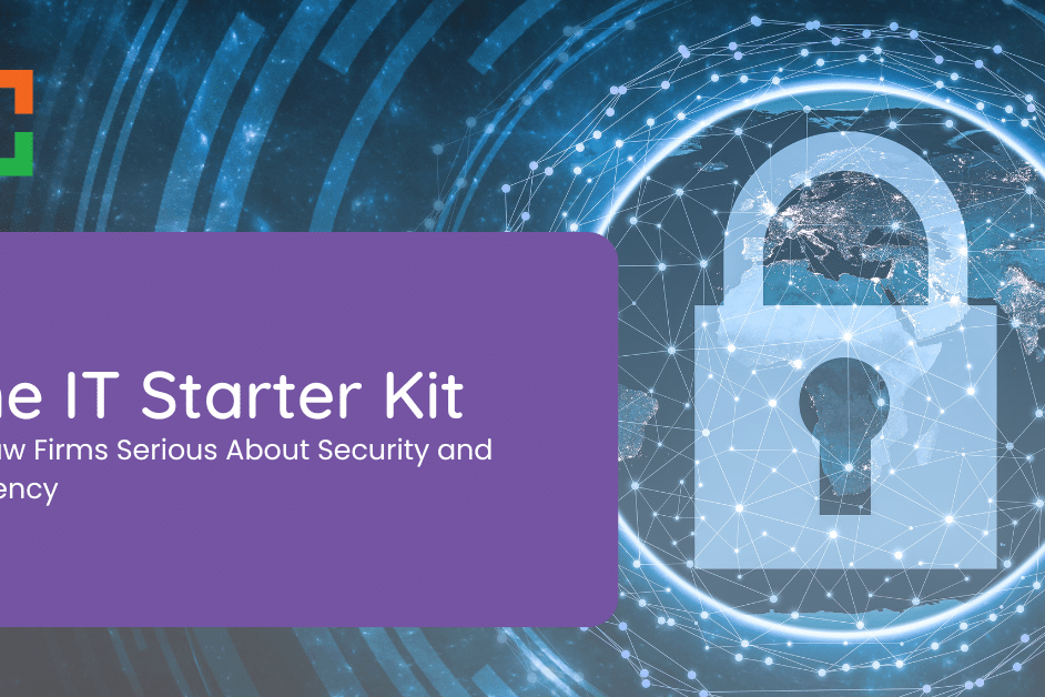 The IT Starter Kit for Law Firms