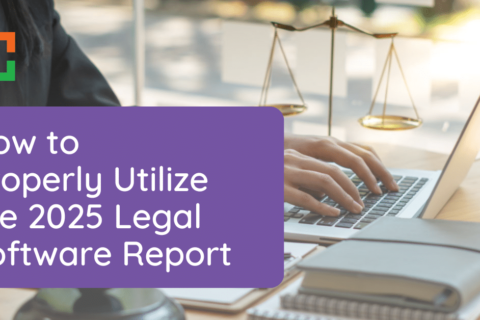 How to Properly Utilize the 2025 Legal Software Report